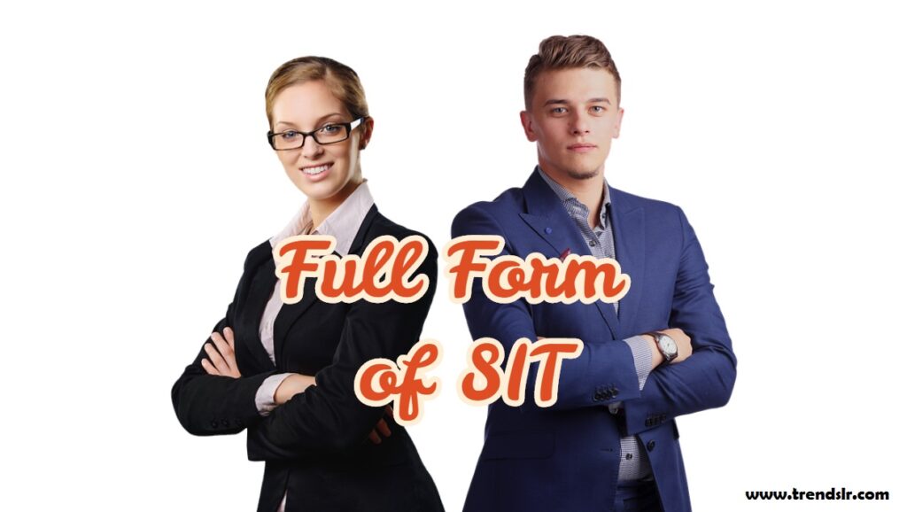 Full Form of SIT
