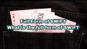 Full Form of SWIFT - What is the full form of SWIFT | Trendslr
