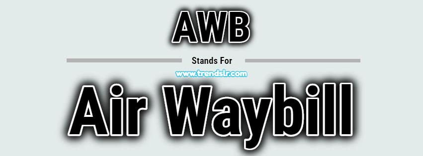 Full Form of AWB