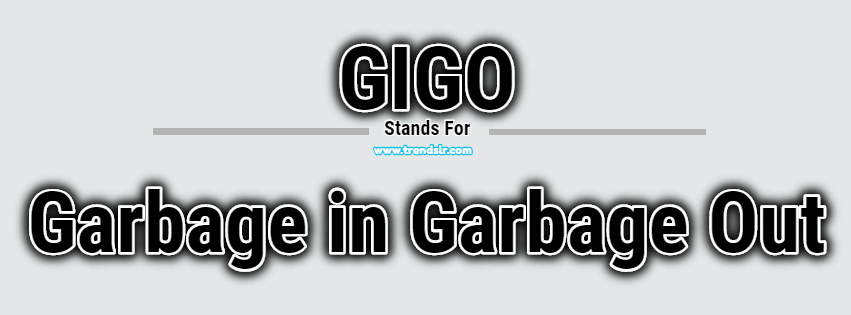 Full Form of GIGO