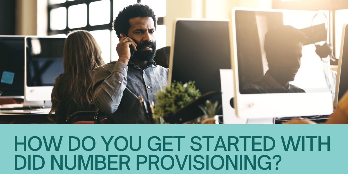 Did Number Example How do you get started with DID number provisioning? | Trendslr